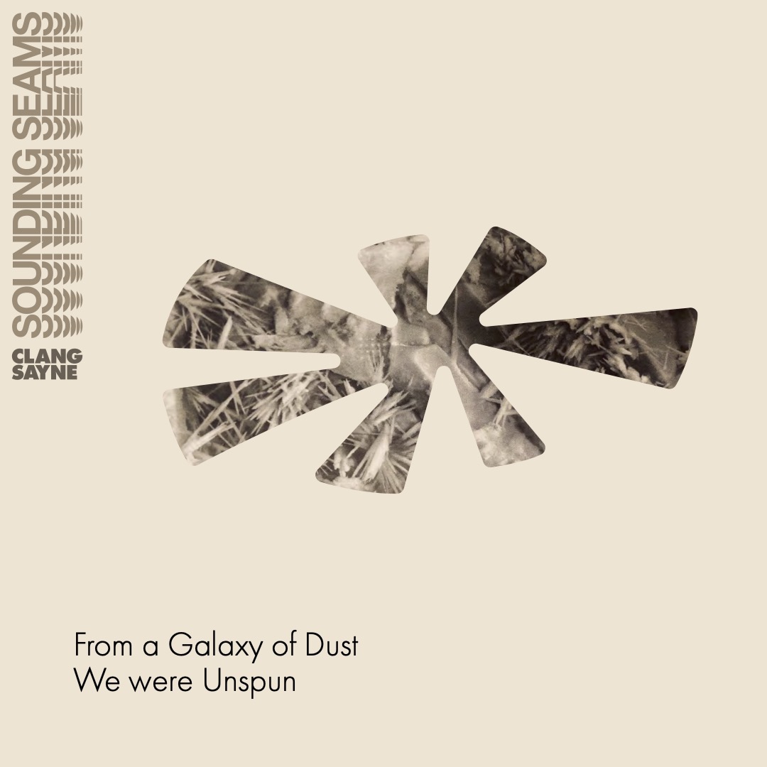 From a Galaxy of Dust we were Unspun single release
